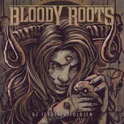 Bloody Roots : Az Igeretek Foldjen